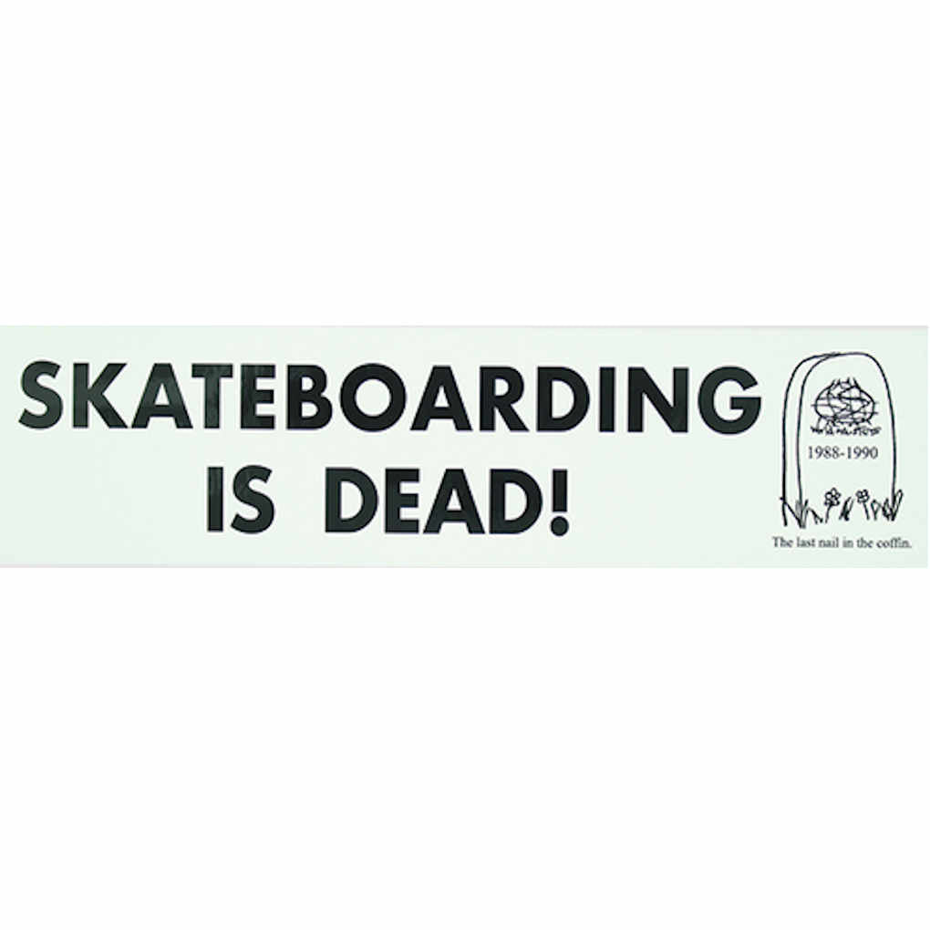 World Industries Skateboarding Is Dead Bumper Sticker