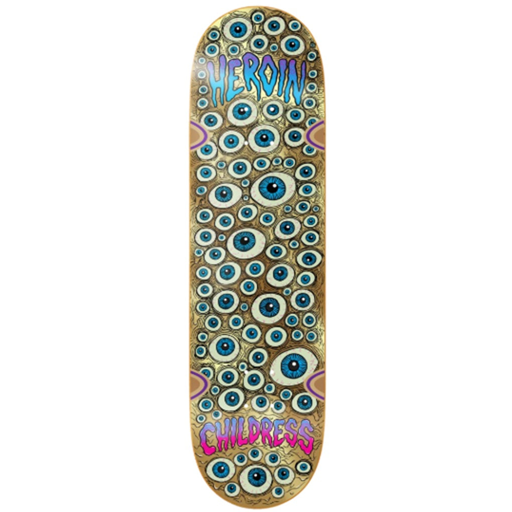 Heroin Childress Eyes 8.75"